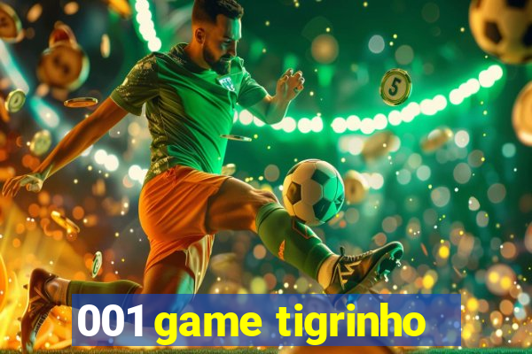 001 game tigrinho